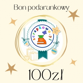 BON UPOMINKOWY 100z