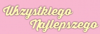 Napis Wszystkiego najlepszego