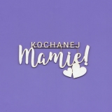 Tekturka napis - Kochanej Mamie G5