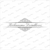Stempel- Kochanemu Dziadkowi